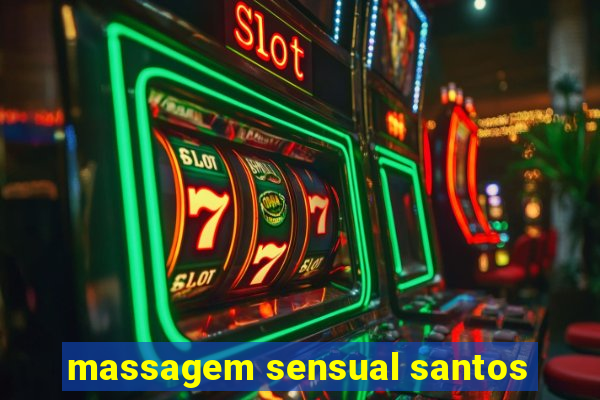 massagem sensual santos